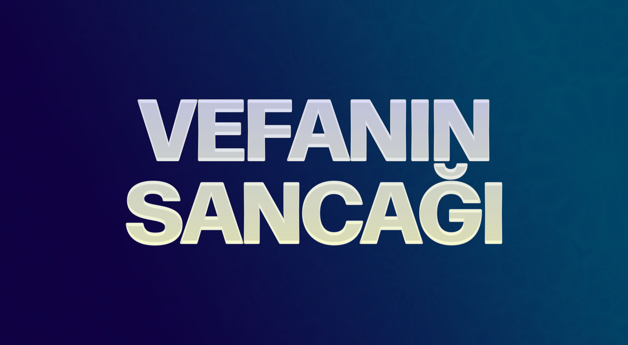 VEFANIN SANCAĞI